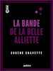 Télécharger le livre :  La Bande de la belle Alliette