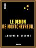 Télécharger le livre :  Le Démon de Montchevreuil