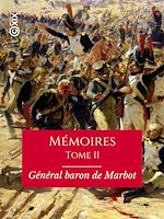 Télécharger le livre :  Mémoires du général baron de Marbot - Tome II