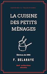 Télécharger le livre :  La Cuisine des petits ménages