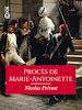 Télécharger le livre :  Procès de Marie-Antoinette, ci-devant reine des Français