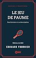 Télécharger le livre :  Le Jeu de paume