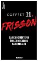 Télécharger le livre :  Coffret Frisson n°11 - Xavier de Montépin, Émile Richebourg, Paul Mahalin