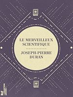 Télécharger le livre :  Le Merveilleux Scientifique