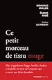 Télécharger le livre :  Ce petit morceau de tissu rouge