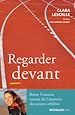 Télécharger le livre :  Regarder devant