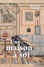 Télécharger le livre :  Une maison à soi