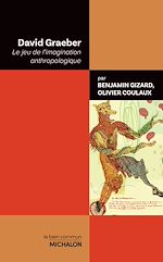 Télécharger le livre :  David Graeber. le jeu de l'imagination anthropologique