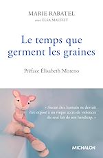 Télécharger le livre :  Le temps que germent les graines