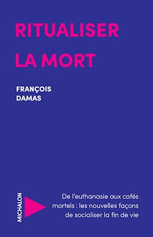 Téléchargez le livre :  Ritualiser la mort