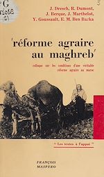 Télécharger le livre :  Réforme agraire au Maghreb
