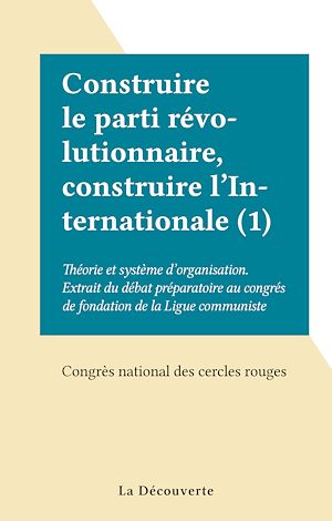 Téléchargez le livre :  Construire le parti révolutionnaire, construire l'Internationale (1)