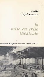 Télécharger le livre :  La mise en crise théâtrale