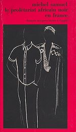 Télécharger le livre :  Le prolétariat africain noir en France