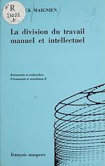 Télécharger le livre :  La division du travail manuel et intellectuel (8)