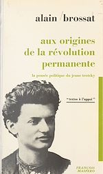 Télécharger le livre :  Aux origines de la révolution permanente
