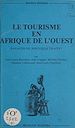 Télécharger le livre :  Le tourisme en Afrique de l'Ouest