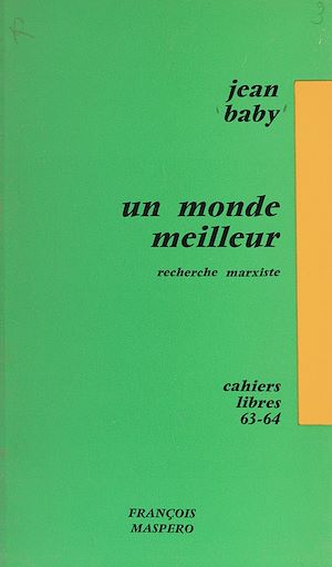 Téléchargez le livre :  Un monde meilleur