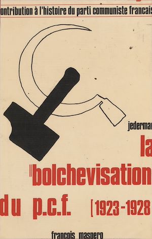 Téléchargez le livre :  La bolchevisation du Parti communiste français