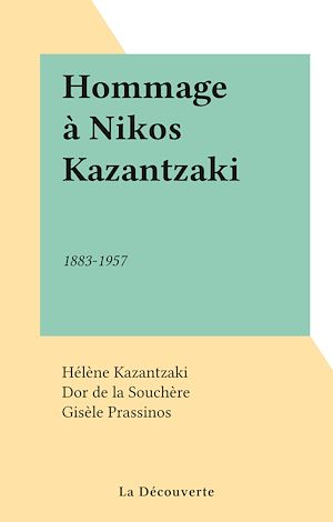 Téléchargez le livre :  Hommage à Nikos Kazantzaki