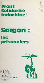 Télécharger le livre :  Saïgon : Les prisonniers