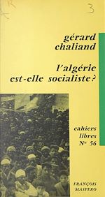 Télécharger le livre :  L'Algérie est-elle socialiste ?