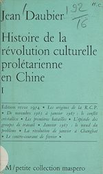 Télécharger le livre :  Histoire de la révolution culturelle prolétarienne en Chine (1)