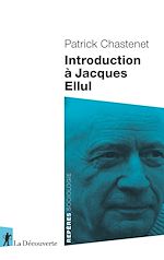 Télécharger le livre :  Introduction à Jacques Ellul