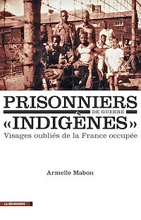 Téléchargez le livre :  Prisonniers de guerre "indigènes"