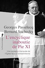 Télécharger le livre :  L'encyclique inaboutie de Pie XI