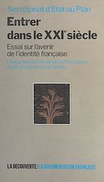 Télécharger le livre :  Entrer dans le XXIe siècle : essai sur l'avenir de l'identité française