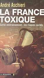 Télécharger le livre :  La France toxique