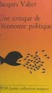Télécharger le livre :  Une critique de l'économie politique (1). Valeur et exploitation