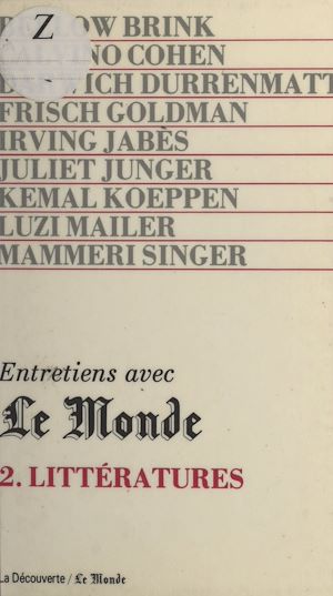 Téléchargez le livre :  Entretiens avec Le Monde (2). Littératures