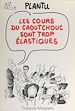 Télécharger le livre :  Les cours du caoutchouc sont trop élastiques