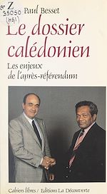 Télécharger le livre :  Le dossier calédonien