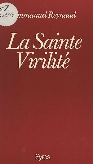 Téléchargez le livre :  La sainte virilité