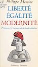 Télécharger le livre :  Liberté, égalité, modernité