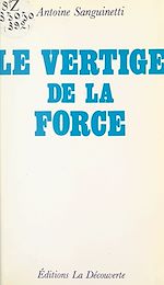 Télécharger le livre :  Le vertige de la force