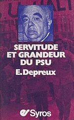 Télécharger le livre :  Servitude et grandeur du P.S.U.