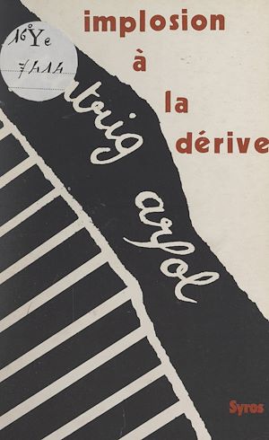 Téléchargez le livre :  Implosion à la dérive