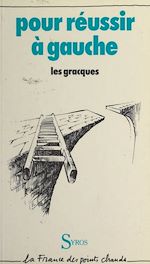 Télécharger le livre :  Pour réussir à gauche