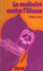Télécharger le livre :  Le nucléaire contre l'Alsace