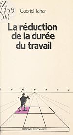 Télécharger le livre :  La réduction de la durée du travail