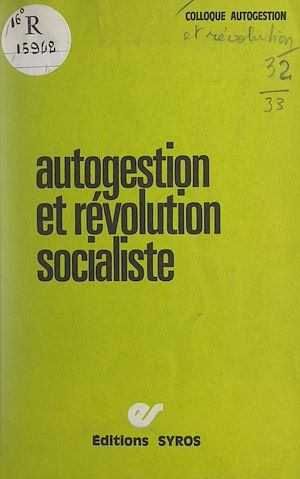 Téléchargez le livre :  Autogestion et révolution socialiste