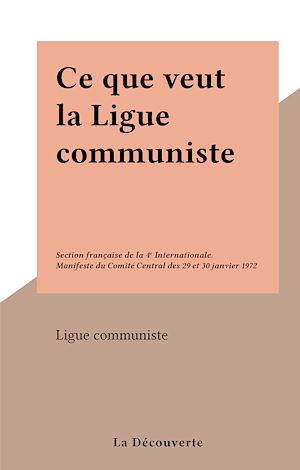 Téléchargez le livre :  Ce que veut la Ligue communiste