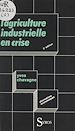 Télécharger le livre :  L'agriculture industrielle en crise
