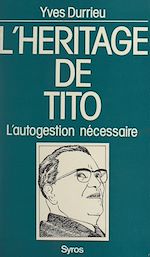 Télécharger le livre :  L'héritage de Tito