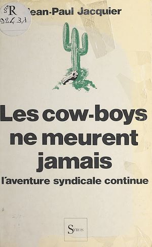 Téléchargez le livre :  Les cow-boys ne meurent jamais
