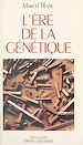 Télécharger le livre :  L'ère de la génétique
